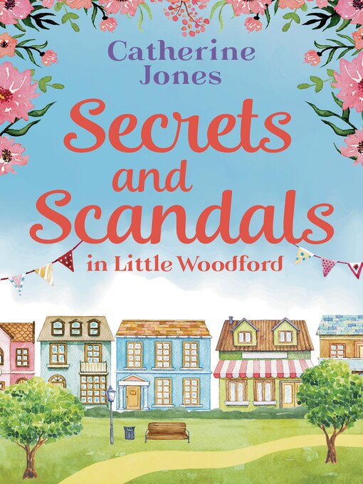 Title details for Secrets and Scandals in Little Woodford by Catherine Jones - Available